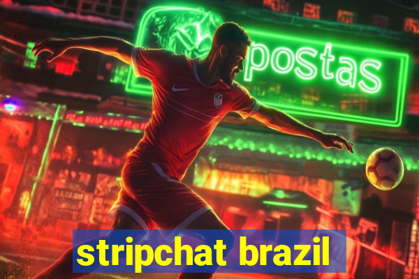 stripchat brazil